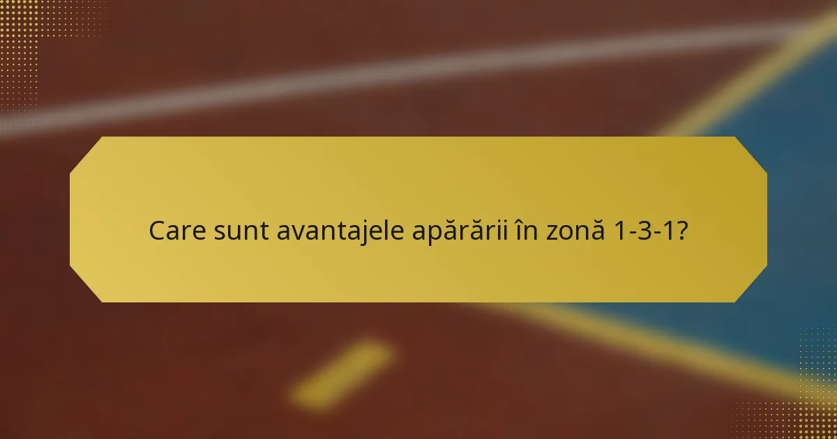 Care sunt avantajele apărării în zonă 1-3-1?